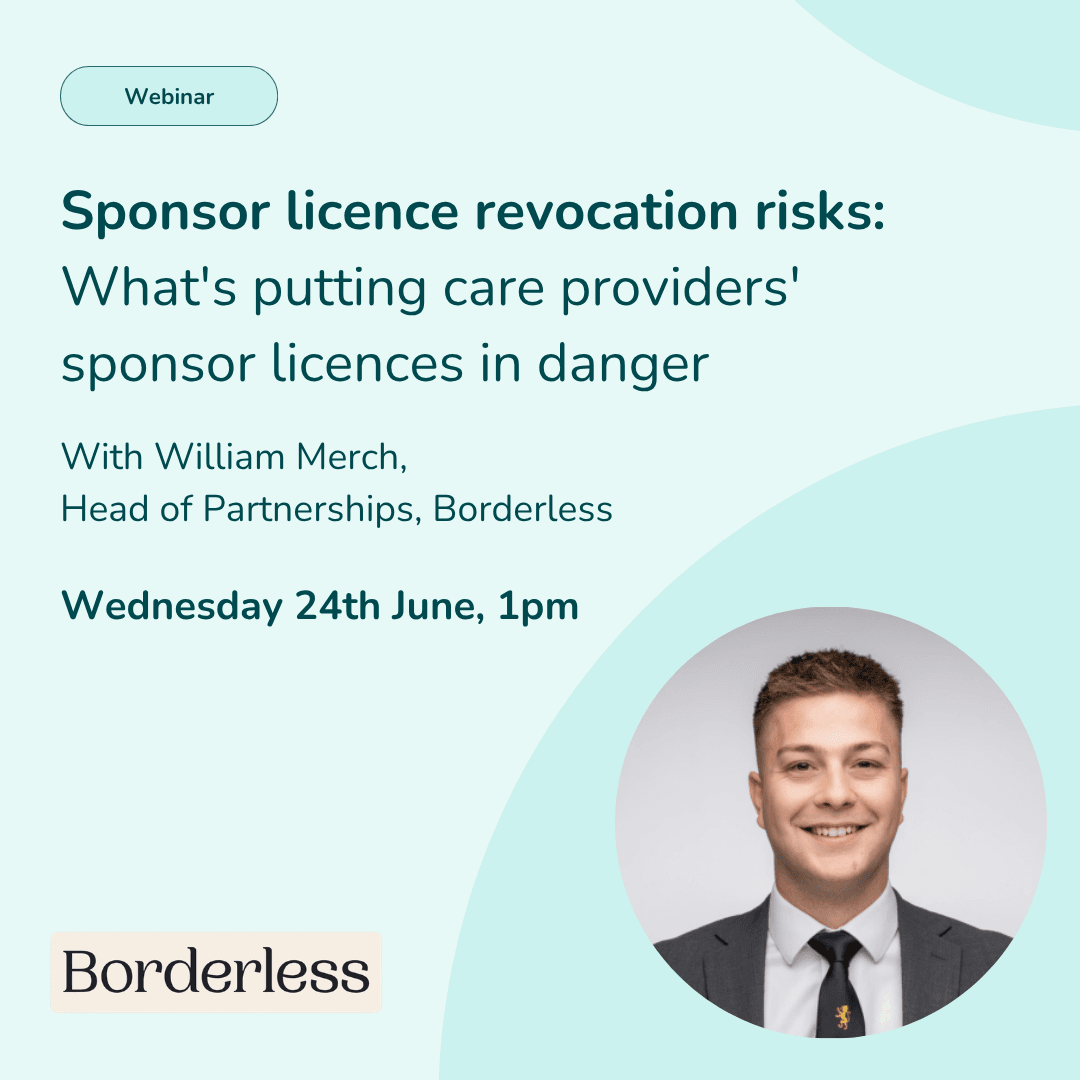 Sponsor licence revocation risks: What’s putting care providers’ sponsor licences in danger